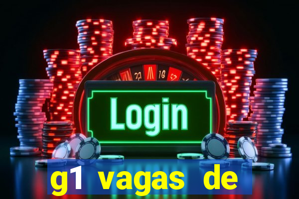 g1 vagas de emprego salvador
