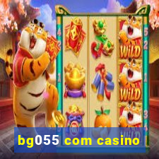 bg055 com casino