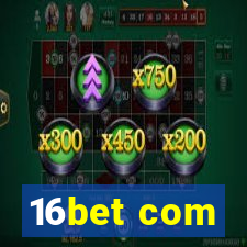 16bet com