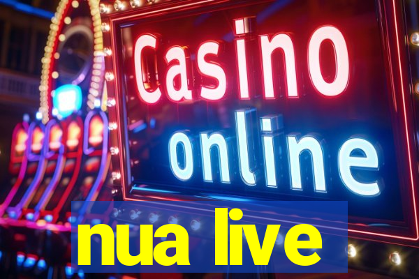 nua live