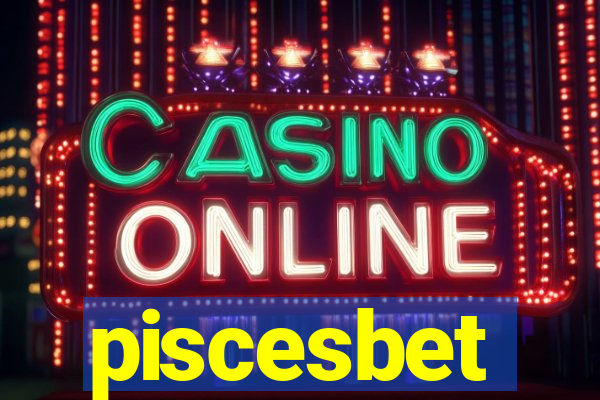 piscesbet