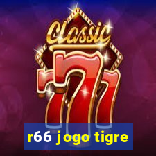 r66 jogo tigre