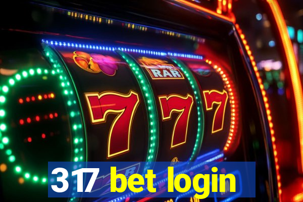 317 bet login