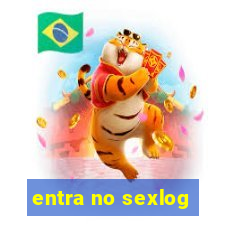 entra no sexlog