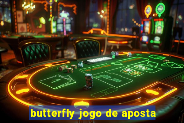 butterfly jogo de aposta