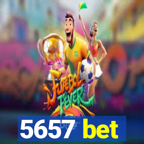 5657 bet