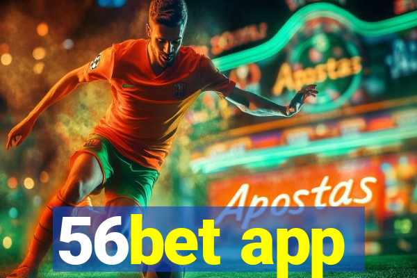 56bet app
