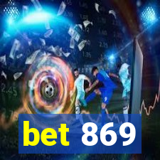bet 869