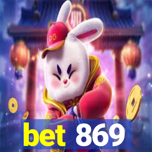 bet 869