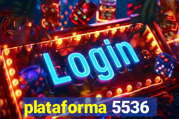 plataforma 5536