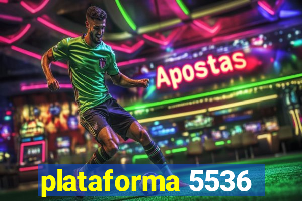 plataforma 5536