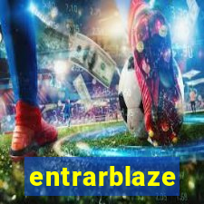 entrarblaze