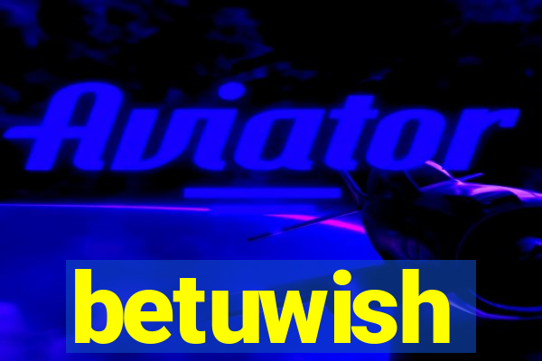 betuwish
