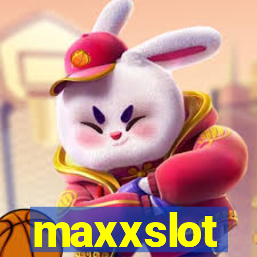 maxxslot