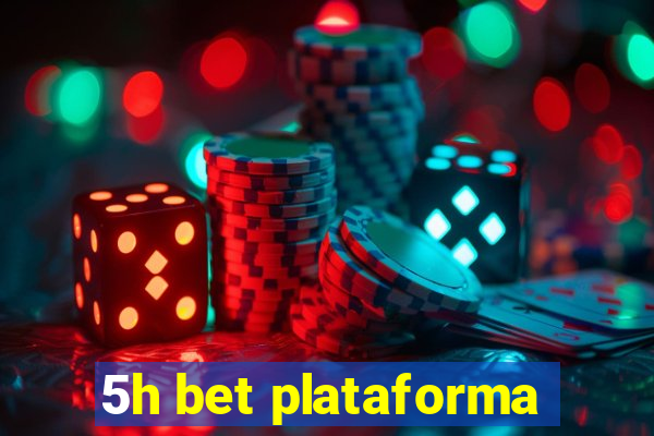 5h bet plataforma