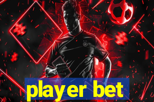 player bet