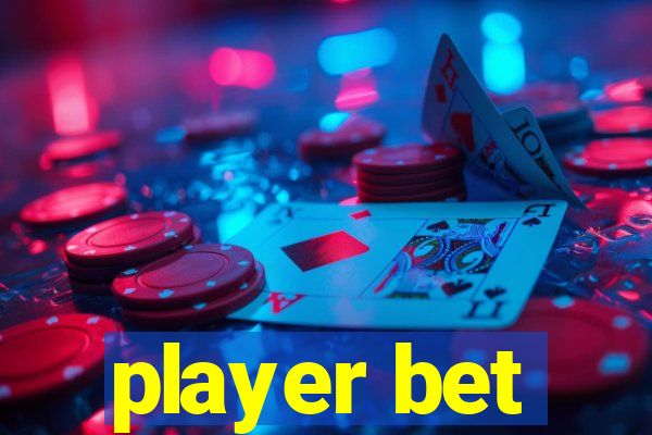 player bet