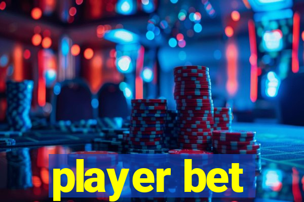 player bet