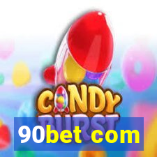 90bet com
