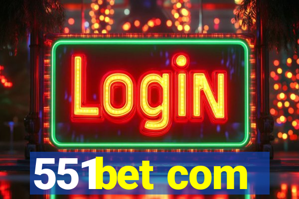 551bet com