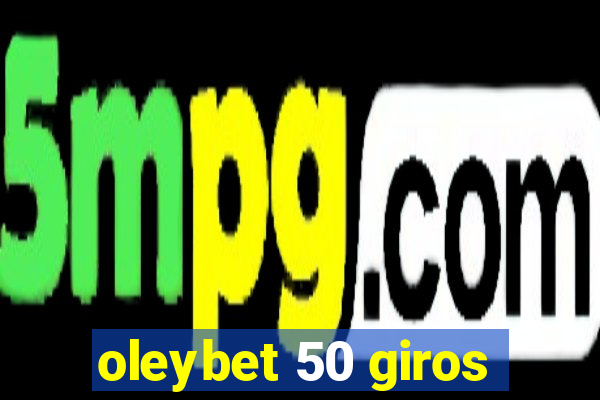 oleybet 50 giros