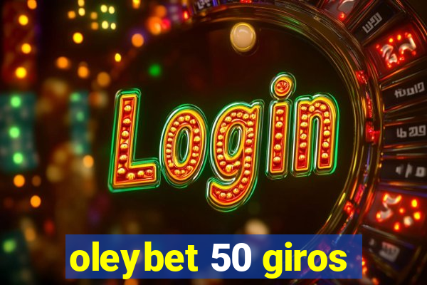 oleybet 50 giros