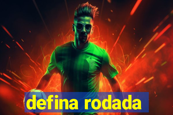 defina rodada