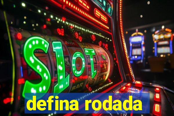 defina rodada