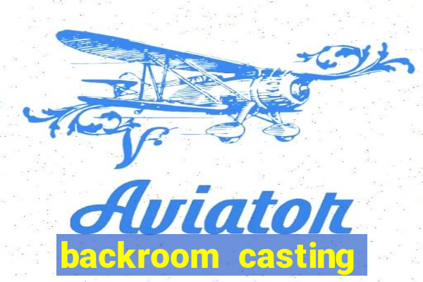 backroom casting couch chelsea