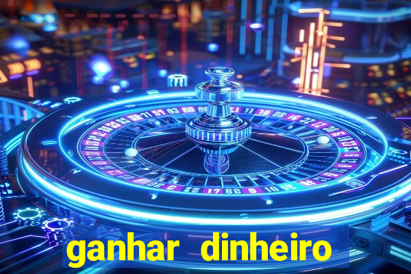 ganhar dinheiro jogando sem depositar nada