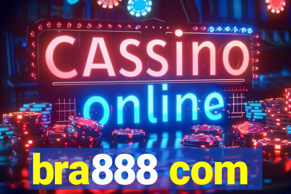 bra888 com