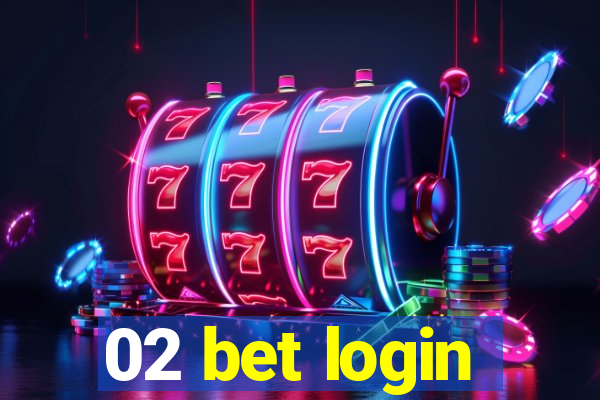 02 bet login