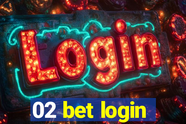 02 bet login