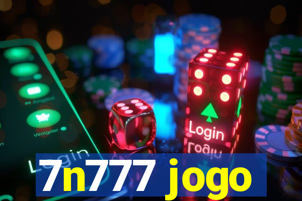 7n777 jogo