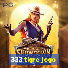 333 tigre jogo