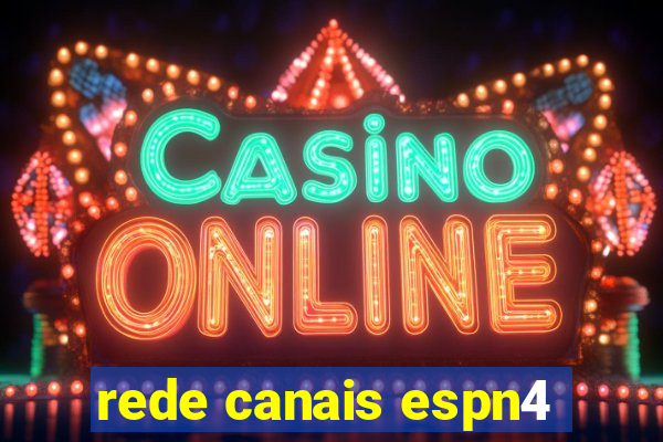 rede canais espn4