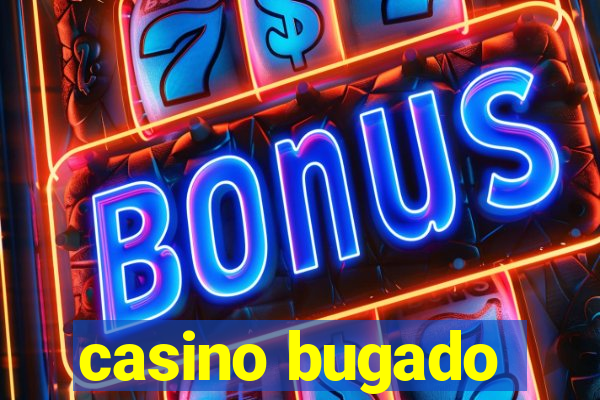 casino bugado