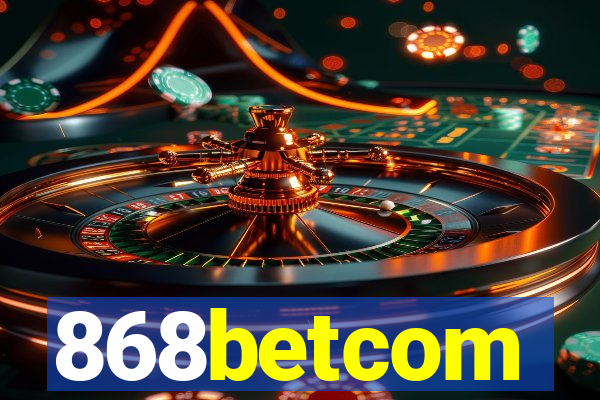868betcom