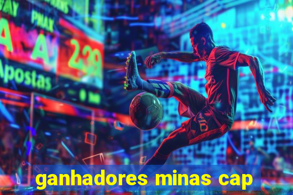 ganhadores minas cap