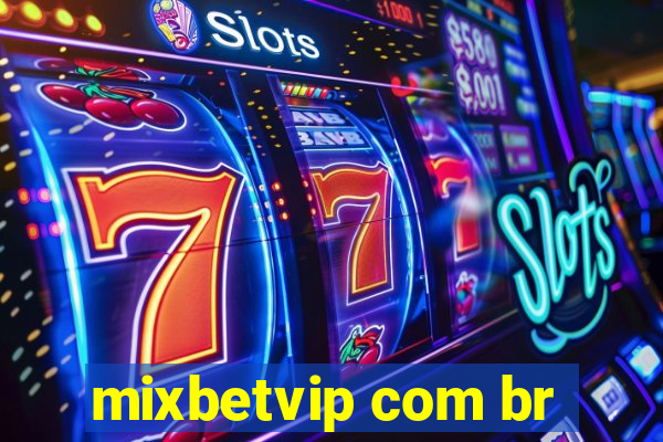 mixbetvip com br