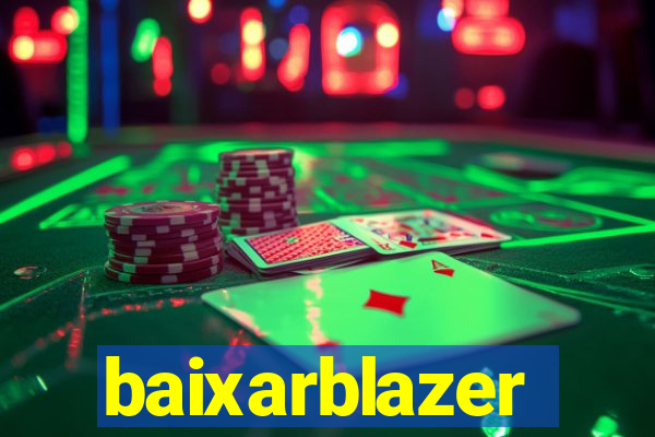 baixarblazer
