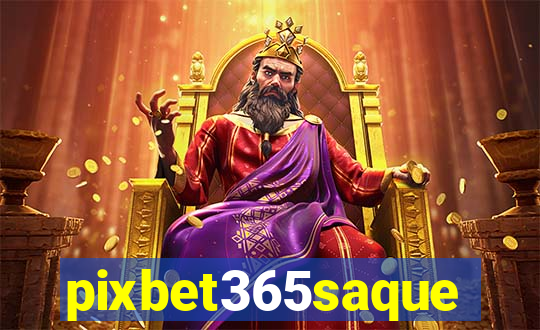pixbet365saque