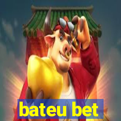 bateu bet