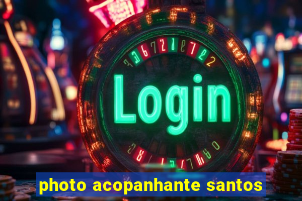 photo acopanhante santos