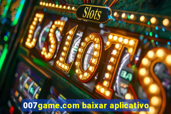 007game.com baixar aplicativo