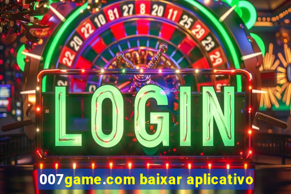 007game.com baixar aplicativo