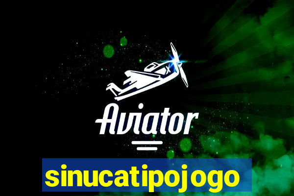 sinucatipojogo