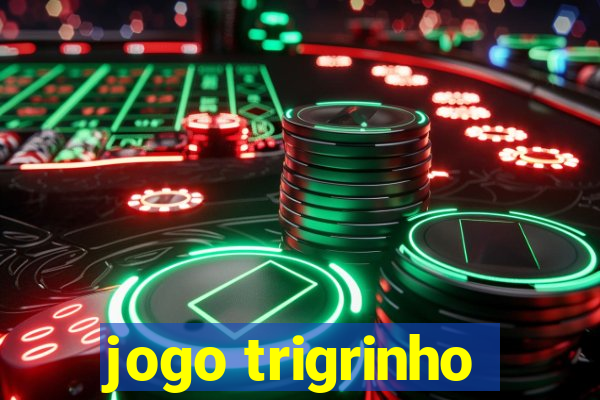 jogo trigrinho