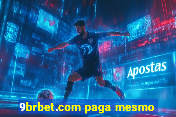 9brbet.com paga mesmo