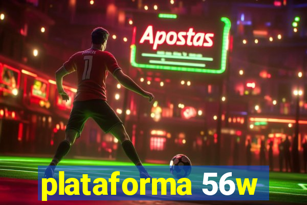 plataforma 56w